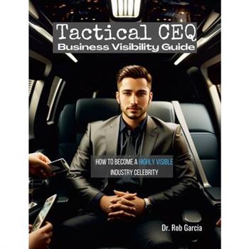 Tactical CEQ Business Visibility Guide
