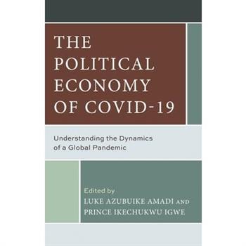 The Political Economy of Covid-19