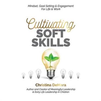 Cultivating Soft Skills