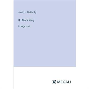 If I Were King