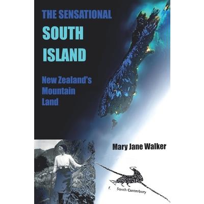 The Sensational South Island