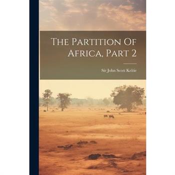 The Partition Of Africa, Part 2