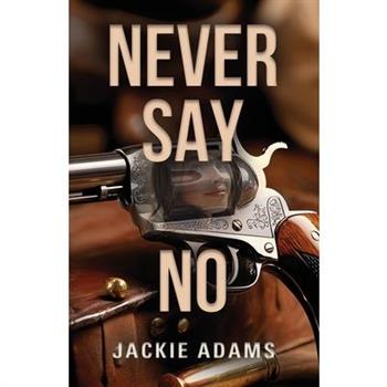 Never Say No