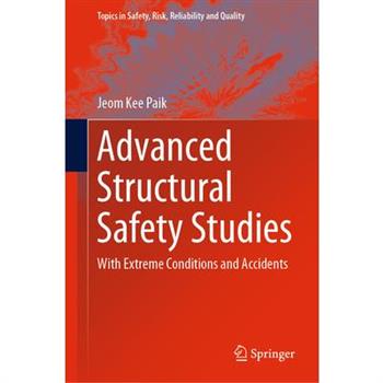 Advanced Structural Safety Studies