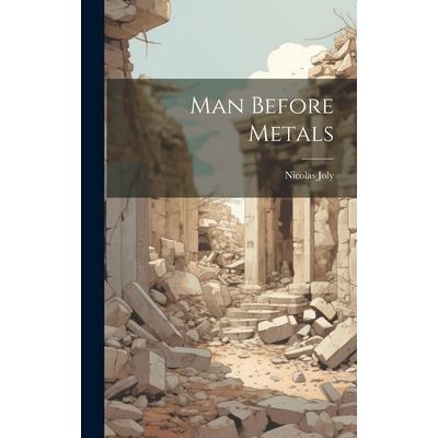 Man Before Metals