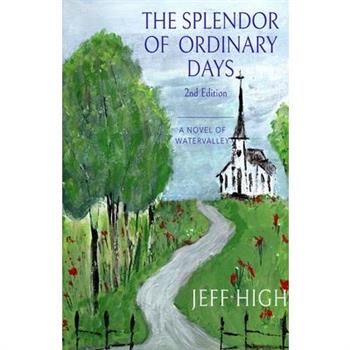 The Splendor Of Ordinary Days. 2nd Edition