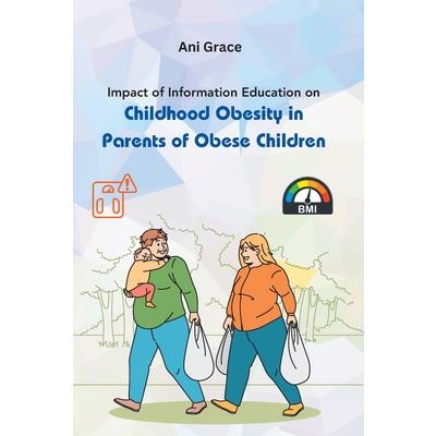 Impact of Information Education on Childhood Obesity in Parents of Obese Children