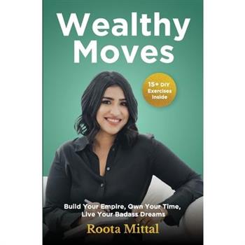 Wealthy Moves Wealthy Moves