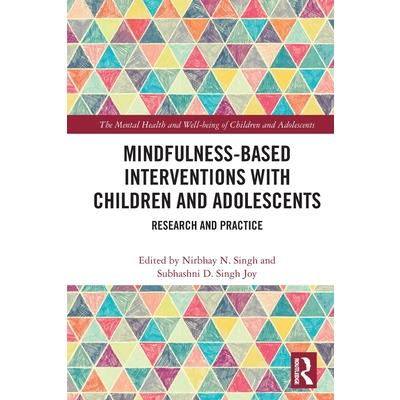 Mindfulness-based Interventions with Children and Adolescents