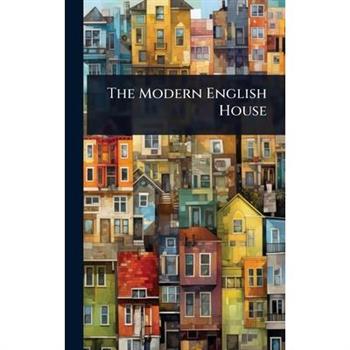 The Modern English House