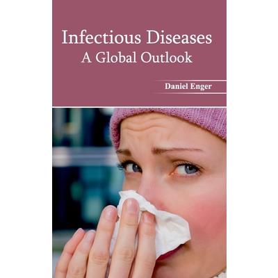 Infectious Diseases: A Global Outlook