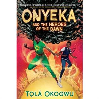 Onyeka and the Heroes of the Dawn