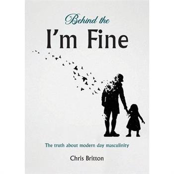 Behind the I'm Fine