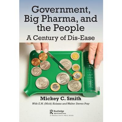Government, Big Pharma, and The People