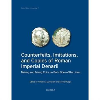 Counterfeits, Imitations, and Copies of Roman Imperial Denarii