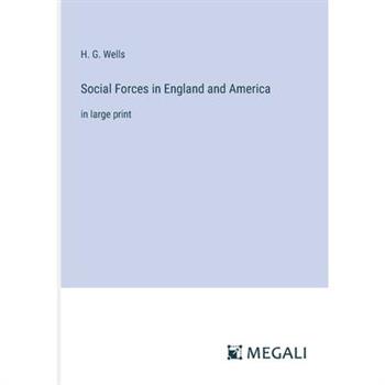 Social Forces in England and America