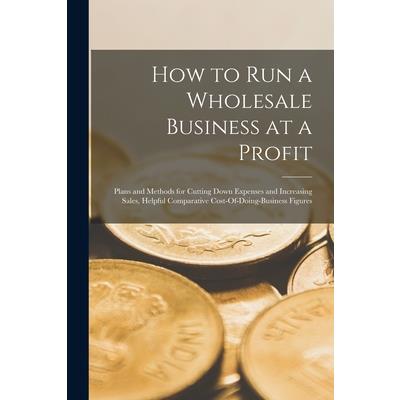 How to Run a Wholesale Business at a Profit