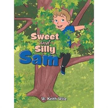 Sweet and Silly Sam