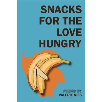 Snacks for the Love Hungry