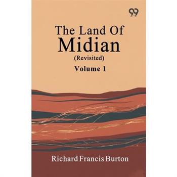 The Land Of Midian (Revisited)