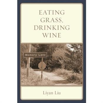 Eating Grass, Drinking Wine
