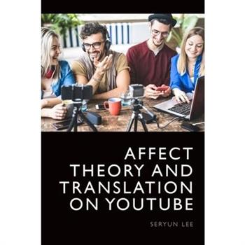 Affect Theory and Translation on Youtube