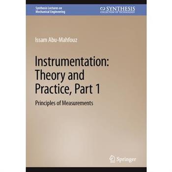 Instrumentation: Theory and Practice, Part 1