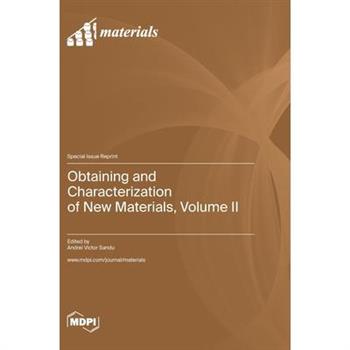 Obtaining and Characterization of New Materials, Volume II