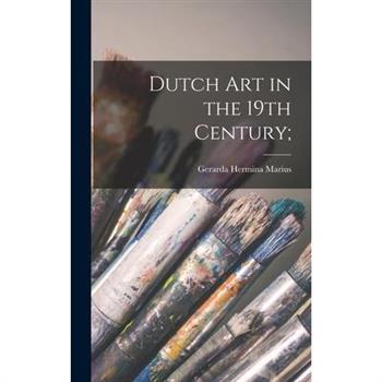 Dutch art in the 19th Century;