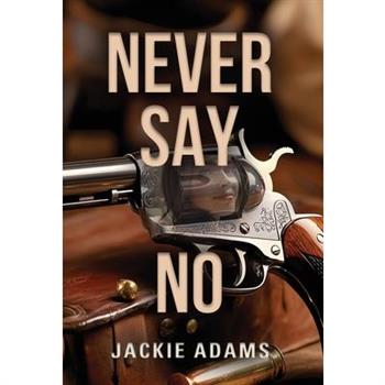 Never Say No