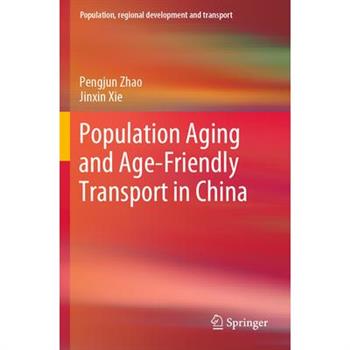 Population Aging and Age-Friendly Transport in China