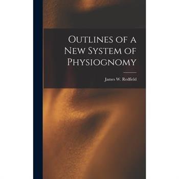 Outlines of a New System of Physiognomy