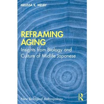 Reframing Aging