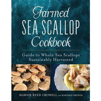 Farmed Sea Scallop Cookbook