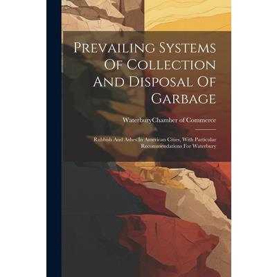 Prevailing Systems Of Collection And Disposal Of Garbage
