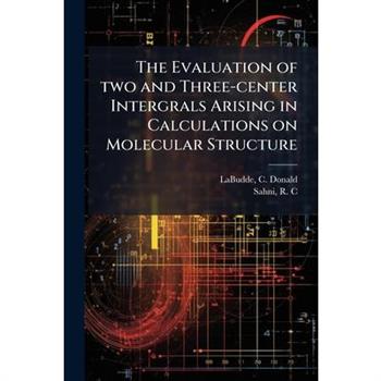 The Evaluation of two and Three-center Intergrals Arising in Calculations on Molecular Structure