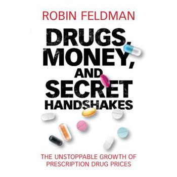 Drugs, Money, and Secret Handshakes