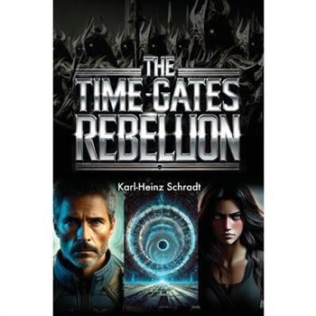 The Time Gates Rebellion