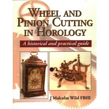 Wheel & Pinion Cutting in Horology