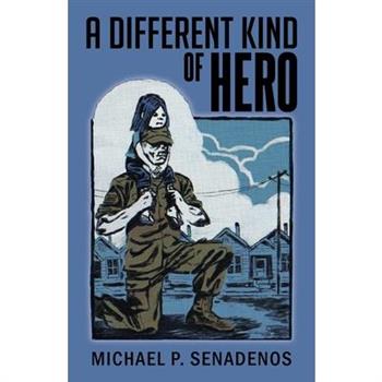 A Different Kind of Hero