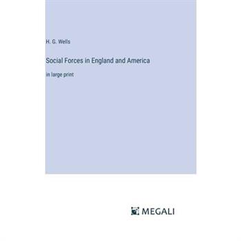 Social Forces in England and America