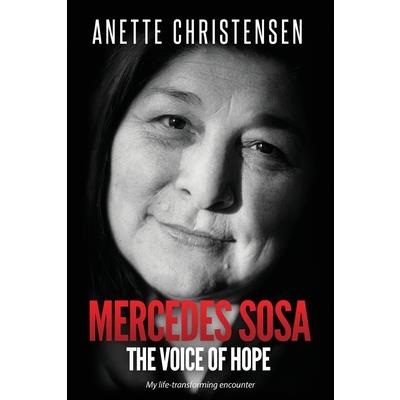Mercedes Sosa - The Voice of Hope