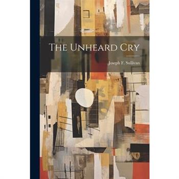 The Unheard Cry