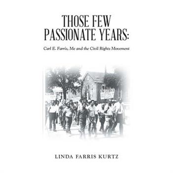 Those Few Passionate Years