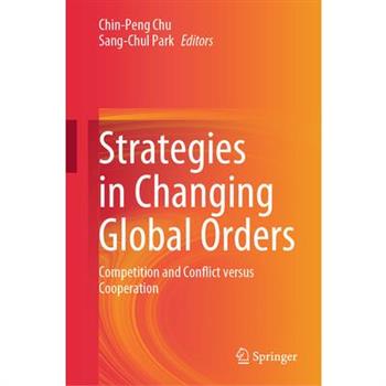 Strategies in Changing Global Orders