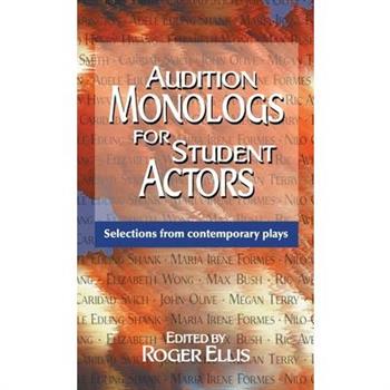 Audition Monologs for Student Actors--Volume 1