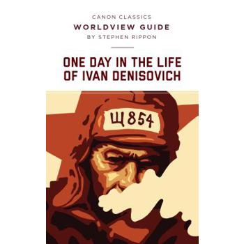 Worldview Guide for One Day in the Life of Ivan Denisovich