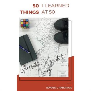 50 Things I Learned at 50