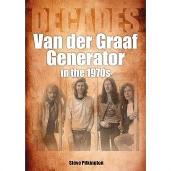 Van Der Graaf Generator in the 1970s