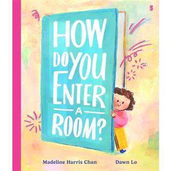 How Do You Enter a Room?